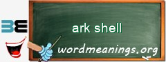WordMeaning blackboard for ark shell